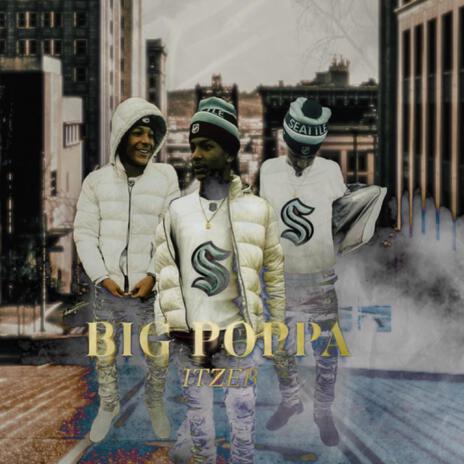 Big Poppa | Boomplay Music