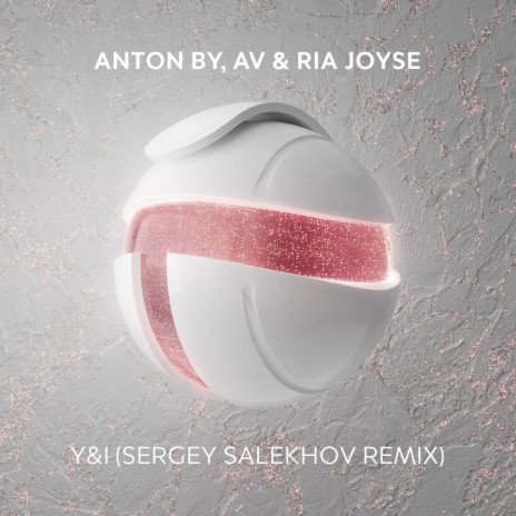 Y&I (Sergey Salekhov Remix) ft. AV & Ria Joyse