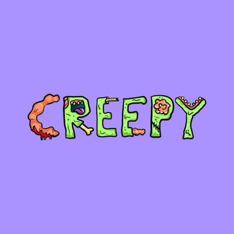 Creepy | Boomplay Music