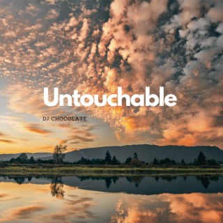 Untouchable