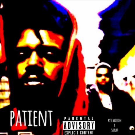Patient ft. Saruu | Boomplay Music