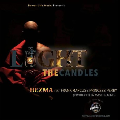 Light the candles ft. Hezma, Frank Marcus & Princess Perry