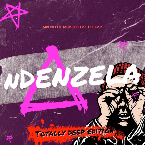 Ndenzela (Totally Deep Edition) ft. Peekay