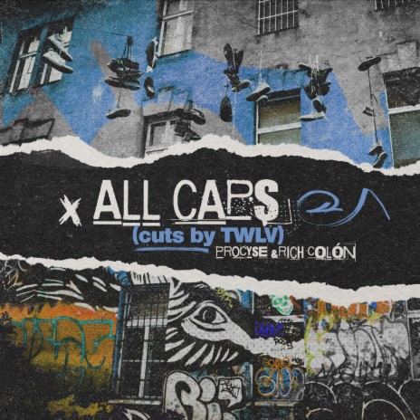 ALL CAPS (Cuts by TWLV) ft. Procyse & Rich Colon | Boomplay Music