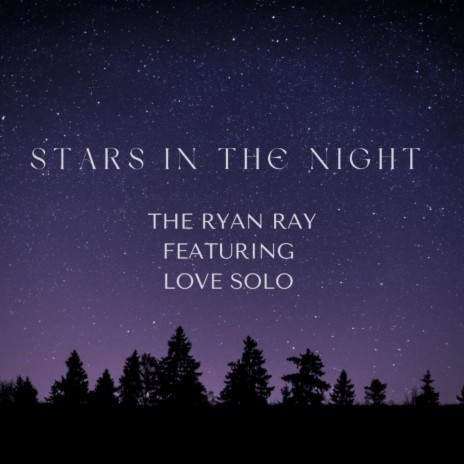 Stars in the Night ft. Love Solo | Boomplay Music