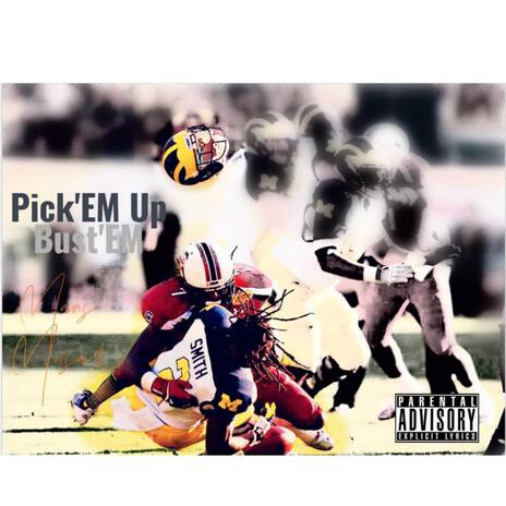 Pick'EM Up Bust'EM | Boomplay Music