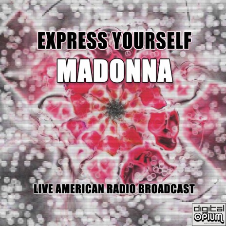 Madonna – Express Yourself Lyrics