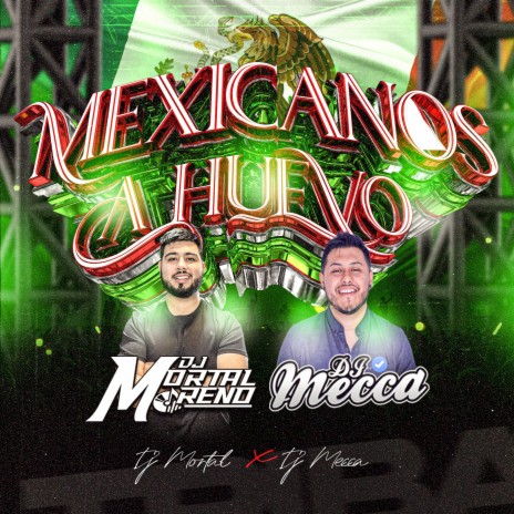 Mexicanos A Huevo tribal ft. DJMeccaOfficial | Boomplay Music
