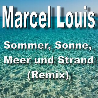 Sommer, Sonne, Meer und Strand (Remix)