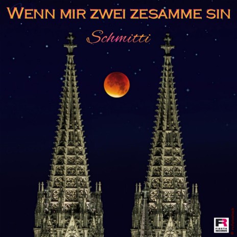 Wenn mir zwei zesamme sin | Boomplay Music