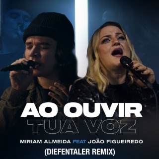 Ao Ouvir Tua Voz (Diefentaler Remix)