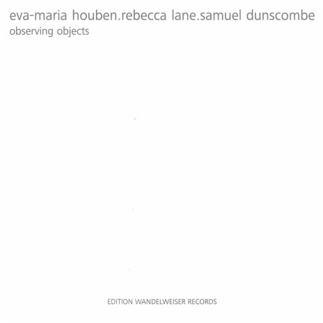 Observing Objects (bass flute, bass clarinet, organ) ft. Rebecca Lane & Samuel Dunscombe