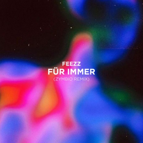 Für immer (Zymbio Remix) ft. Zymbio | Boomplay Music