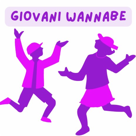 Giovani wannabe | Boomplay Music