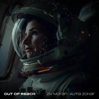 Out of Reach ft. Alma Zohar lyrics | Boomplay Music