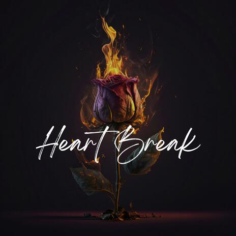 Heart Break | Boomplay Music