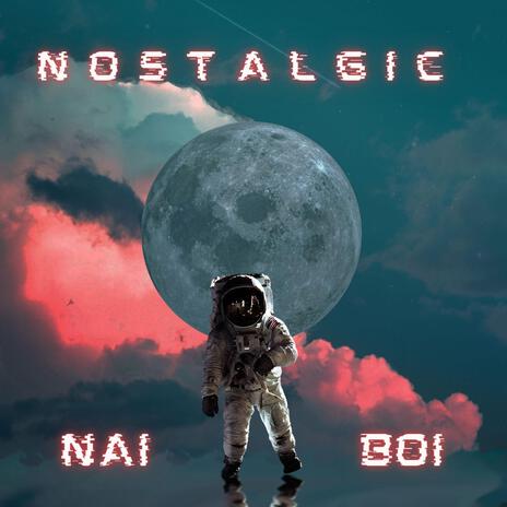 Nostalgic | Boomplay Music