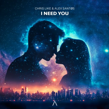 I Need You ft. Alex Santøs | Boomplay Music