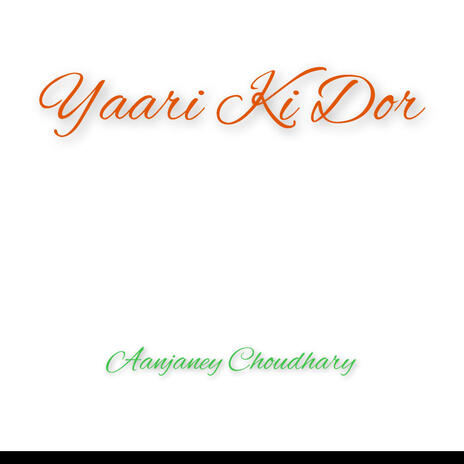 Yaari Ki Dor | Boomplay Music