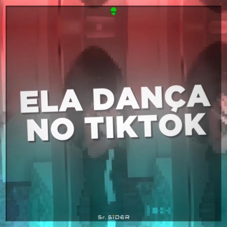 Ela Dança no Tiktok | Boomplay Music