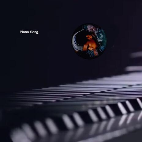 Piano Song | Boomplay Music