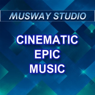 Cinematic Epic Music