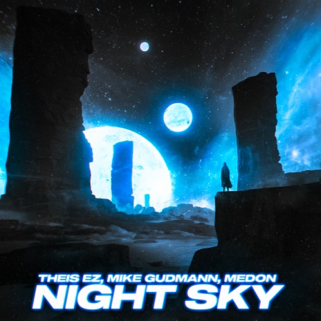 Night Sky ft. Mike Gudmann & Medon | Boomplay Music