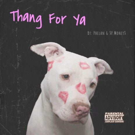 Thang For Ya ft. Phelan | Boomplay Music