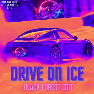 Drive on Ice (Black Forest Edit)