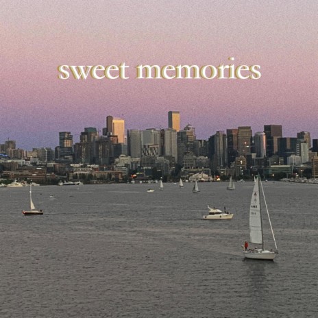 sweet memories | Boomplay Music