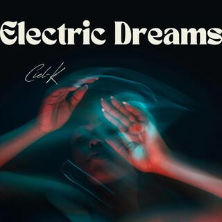 Electric Dreams lyrics | Boomplay Music