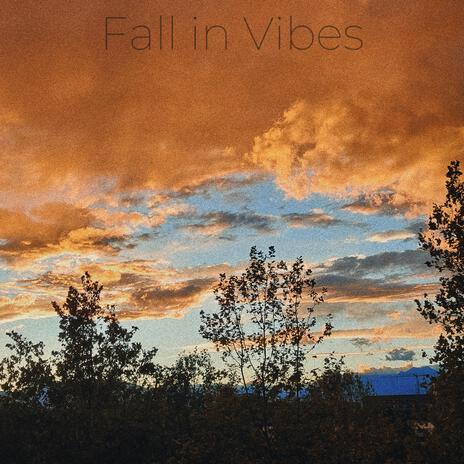 Fall in Vibes II | Boomplay Music