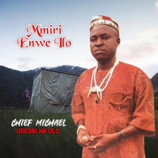 Chief Michael Udegbi Na Olo