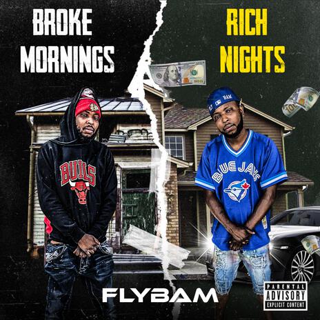 Broke Mornings Rich Nights | Boomplay Music