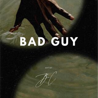 Bad Guy