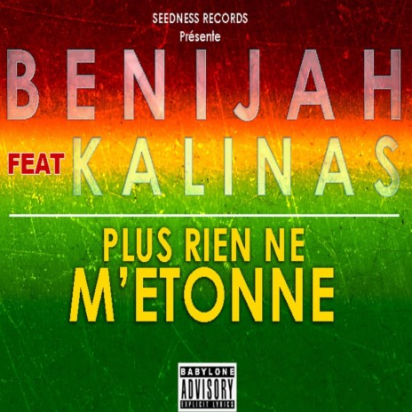 Plus rien ne m'étonne ft. BENIJAH & KALINAS | Boomplay Music