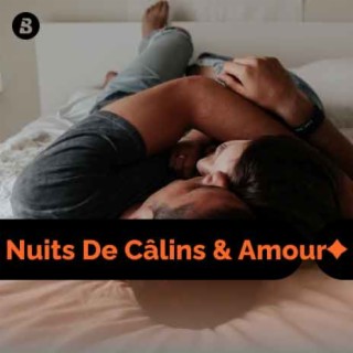 Nuits de Câlins & Amour
