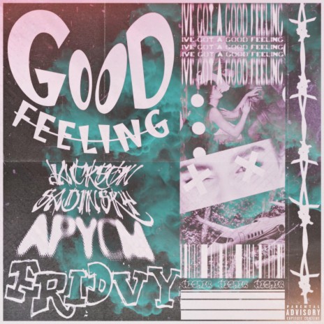 good feeling ! ft. AP YCM & fridvy