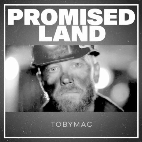 TobyMac - Promised Land (with lyrics)(2021) 