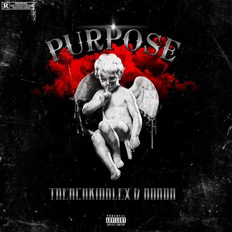 Purpose ft. N0rda | Boomplay Music