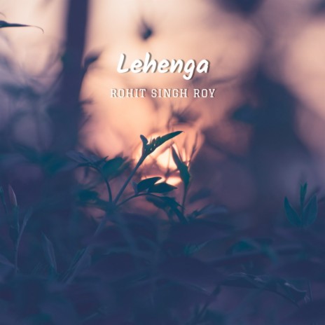 Lehenga | Boomplay Music
