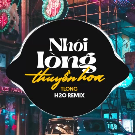 Nhói Lòng Thuyền Hoa Remix (Vinahouse) ft. TLong