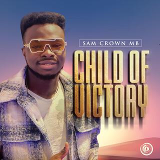 CHILD OF VICTORY