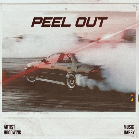 Peel Out ft. Harry Purba | Boomplay Music