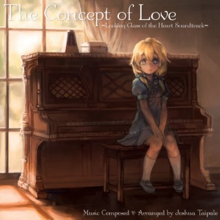 Looking Glass of the Heart - The Concept of Love (Original Soundtrack), Vol. 1