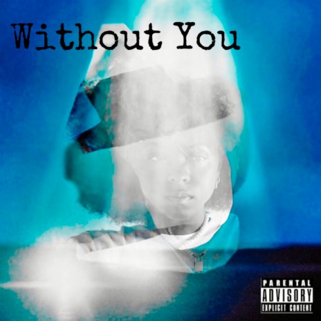 Without You ft. cassius clifford | Boomplay Music