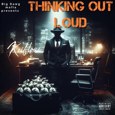 Thinking out loud | Boomplay Music