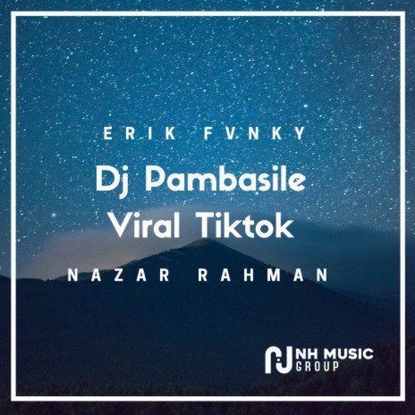 Dj Pambasile Viral Tiktok | Boomplay Music