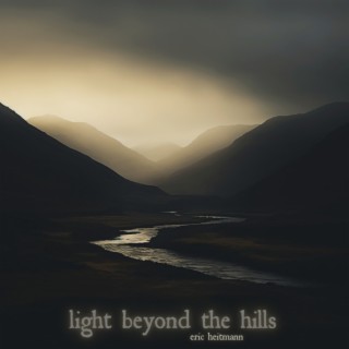 Light Beyond the Hills