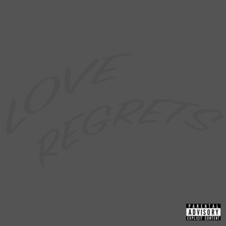 LOVE REGRETS | Boomplay Music